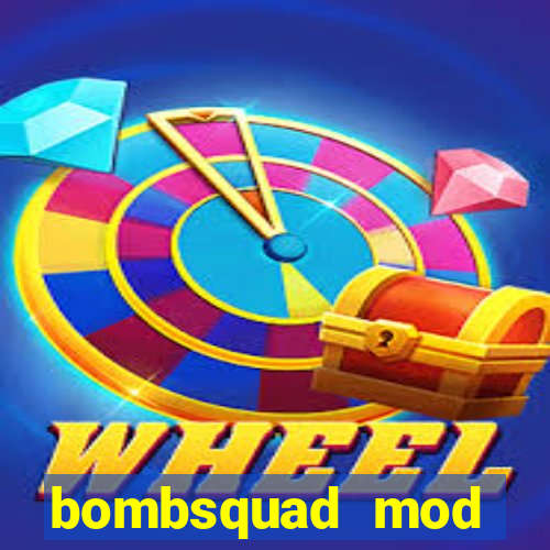 bombsquad mod manager download